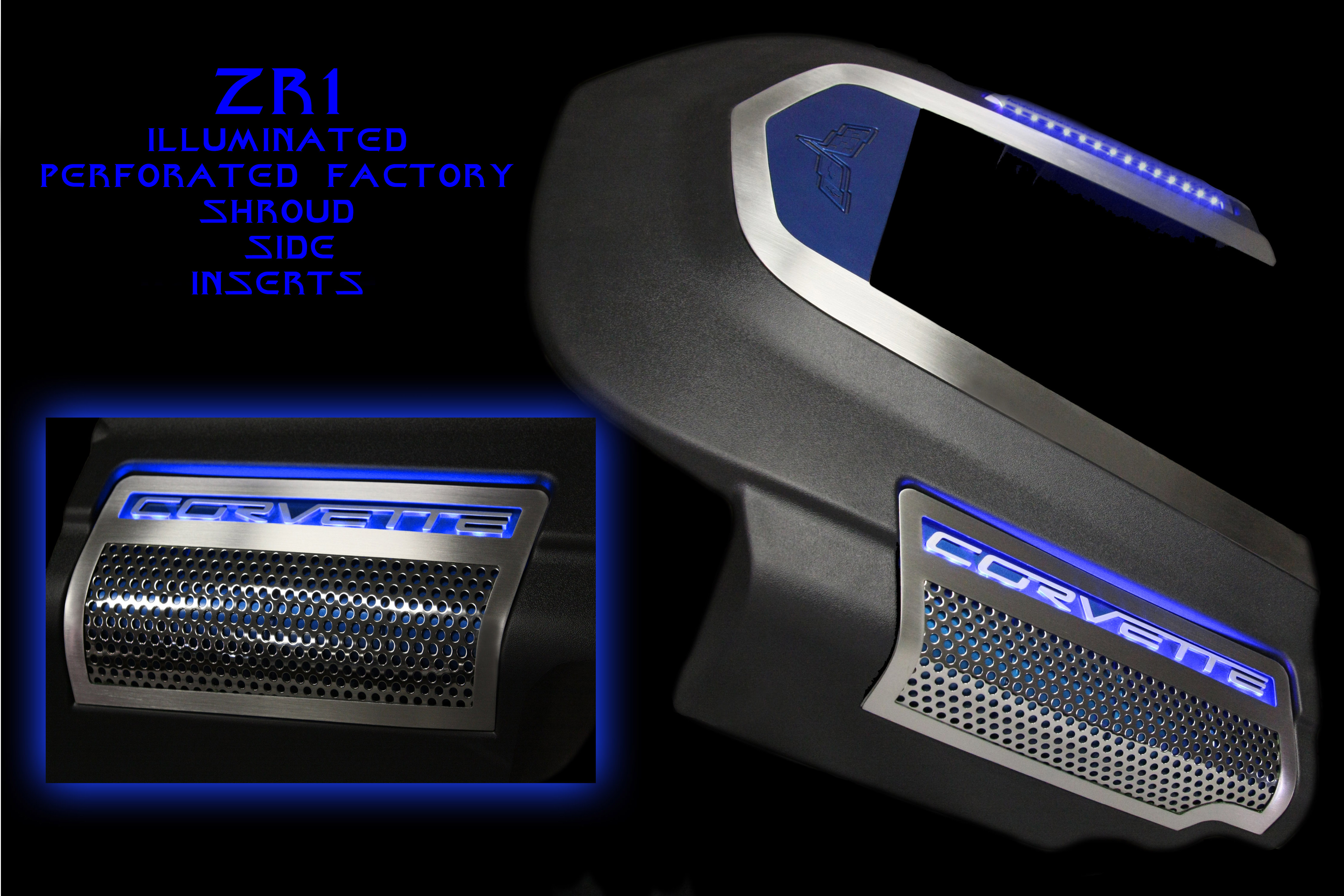 Corvette ZR1 2009 - 2013 Engine Shroud Perforated Side Inserts Illuminated 2pc ZR1
